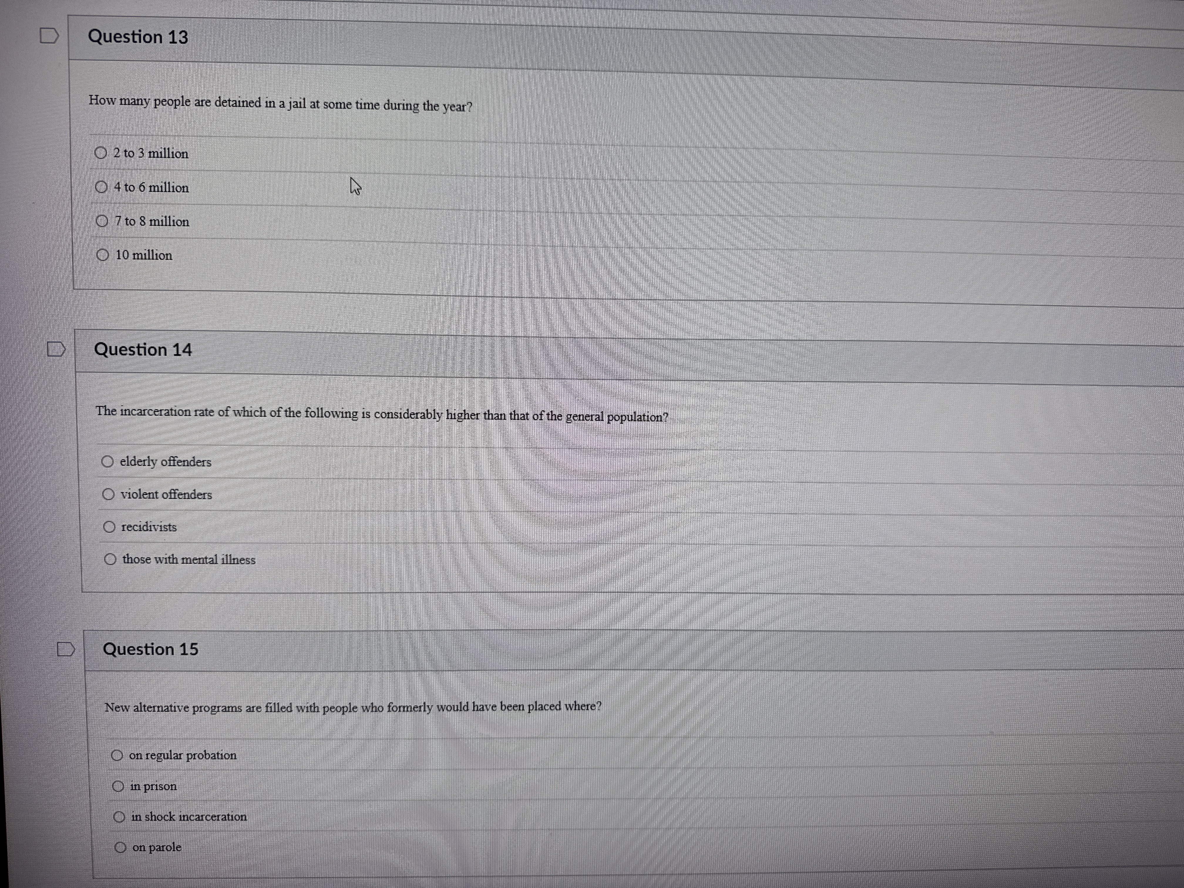 these D Question 13 How many people are detained