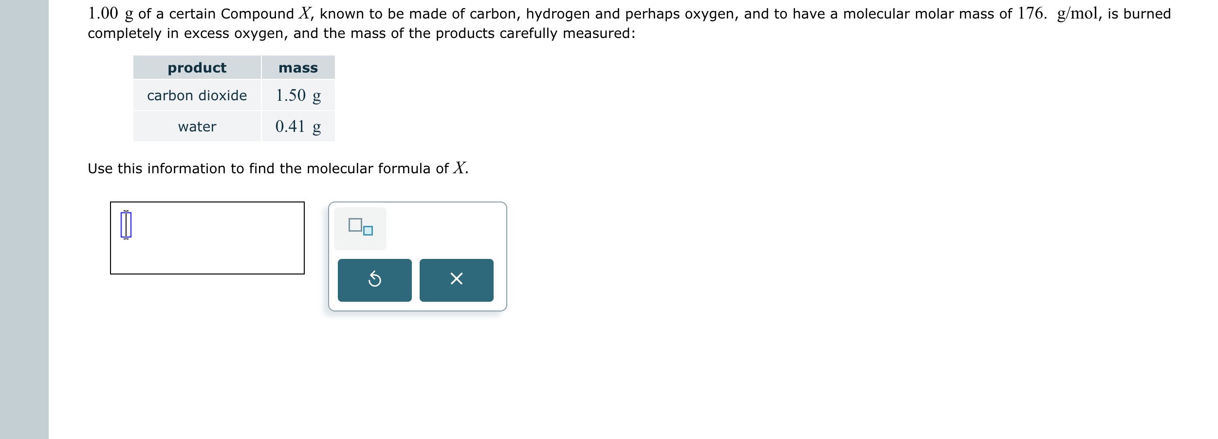 solv 1.00 g of a certain Compound X, known to be