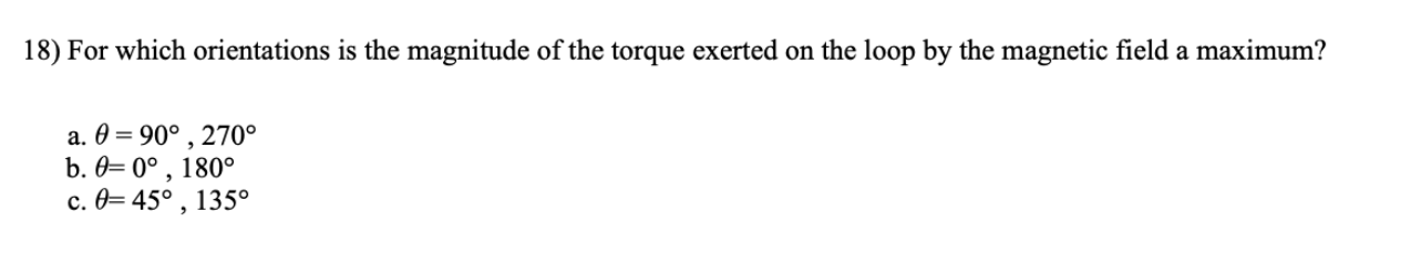 Solve 18) For which orientations is the magnitude