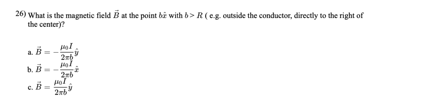 Solve the center)? 26) What is the magnetic field