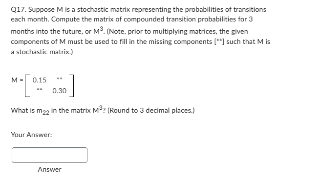 Q17. Suppose M is a stochastic matrix