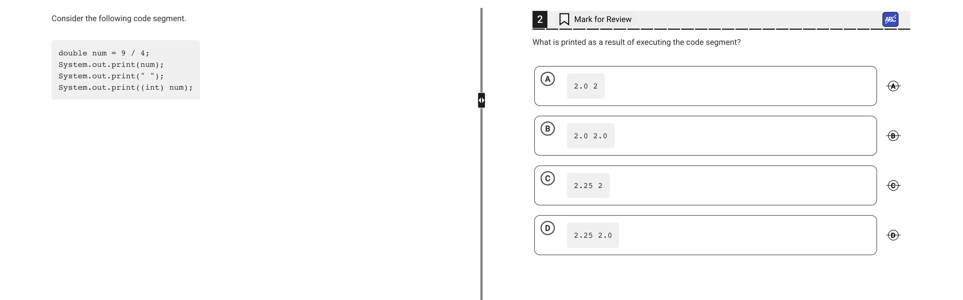 Consider the following code segment. 2 Mark for