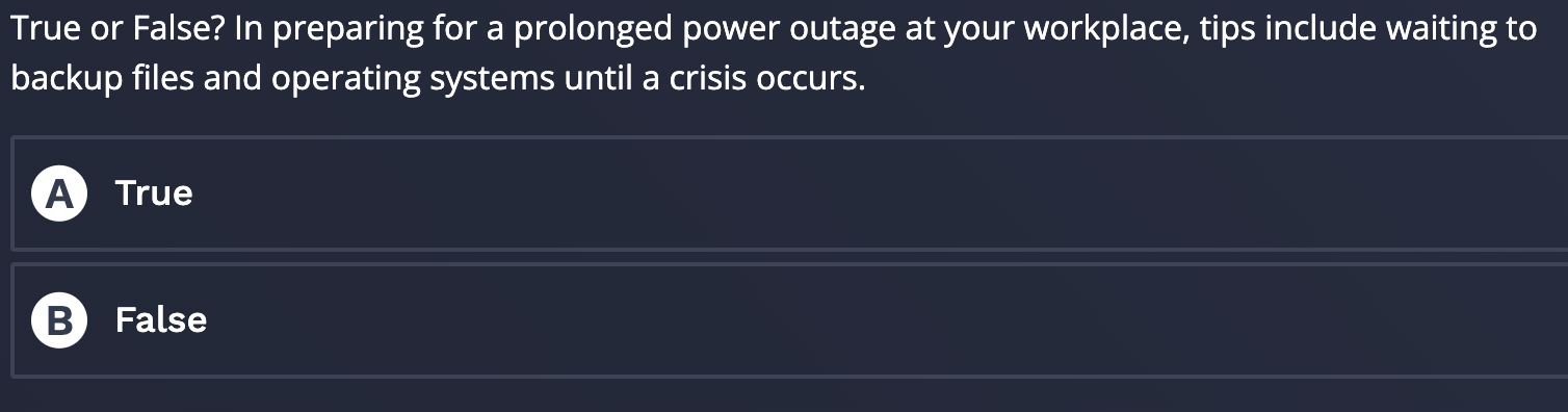 True or False? In preparing for a prolonged power