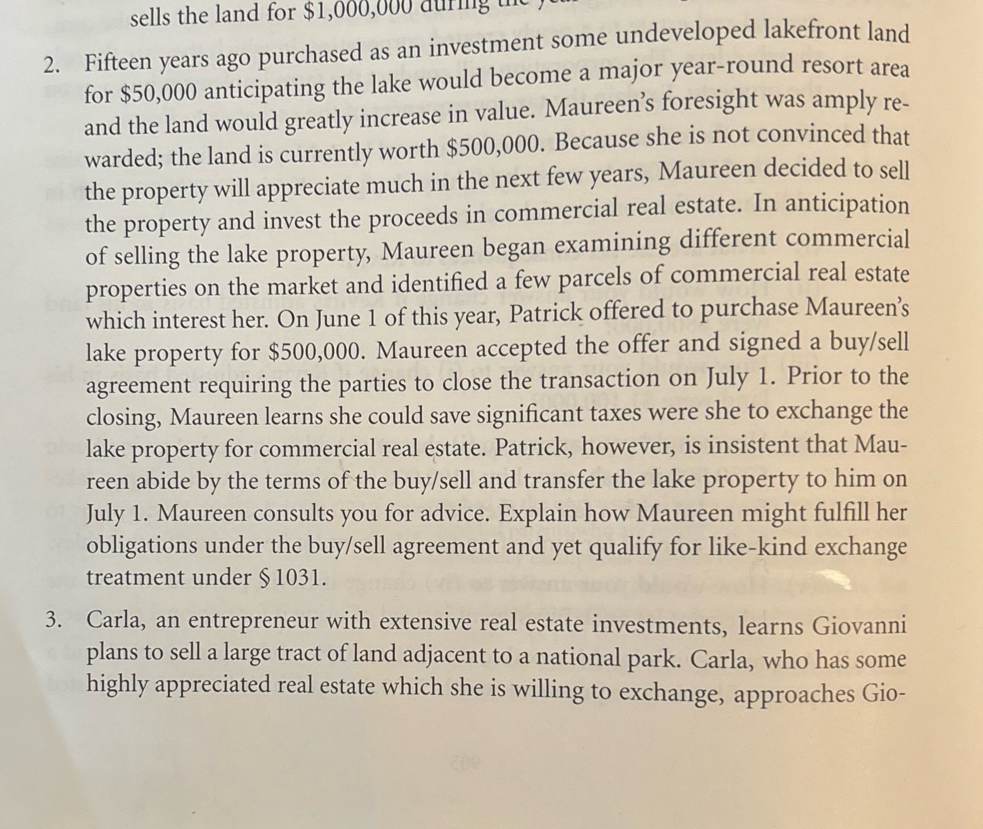 sells the land for $1,000,000 during 2. Fifteen