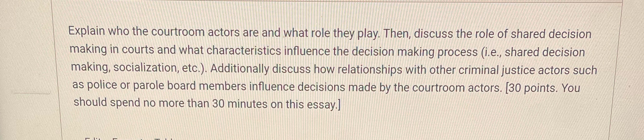 Explain who the courtroom actors are and what