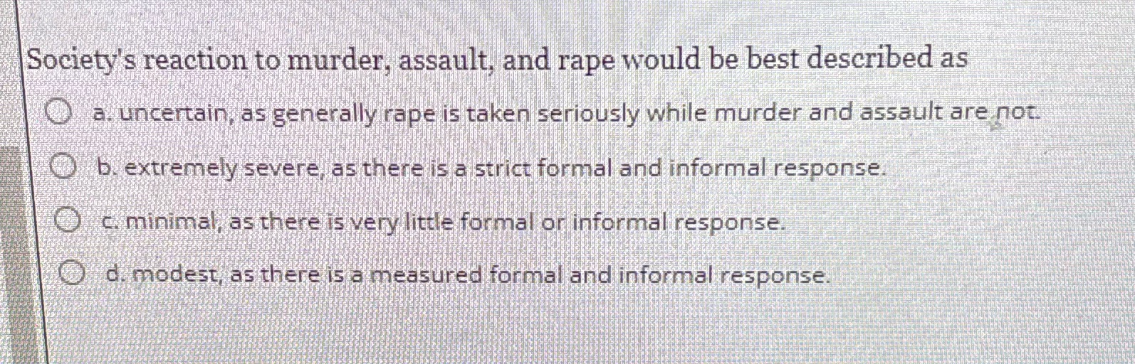 Society's reaction to murder, assault, and rape