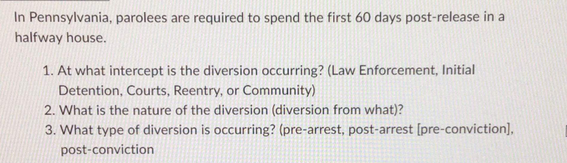 In Pennsylvania, parolees are required to spend