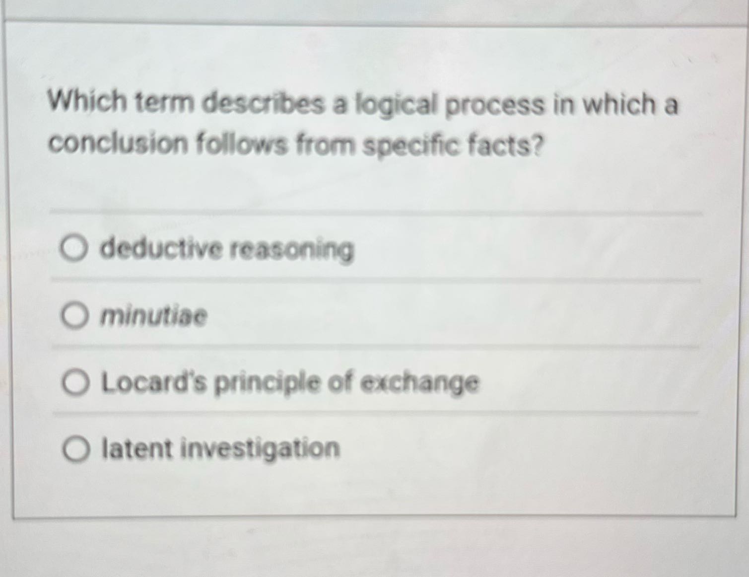Cjus 420 Which term describes a logical process