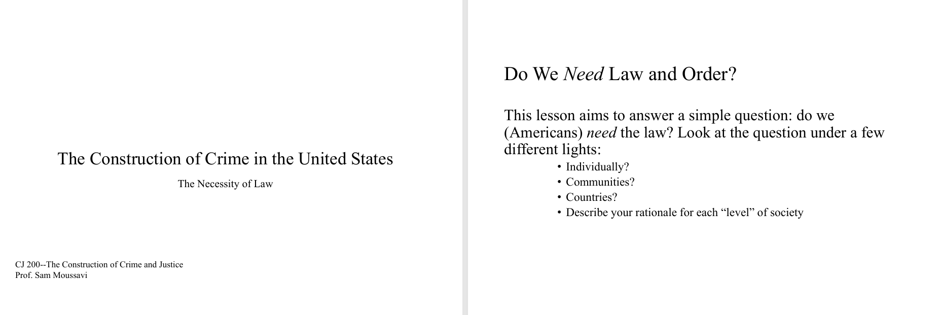 CJ 200 WK#5 What Kind of CJ System Do We Deserve?