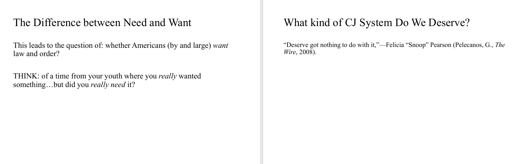 CJ 200 WK#5 What Kind of CJ System Do We Deserve?
