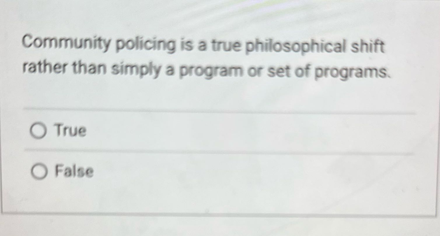 Cjus 420 Community policing is a true