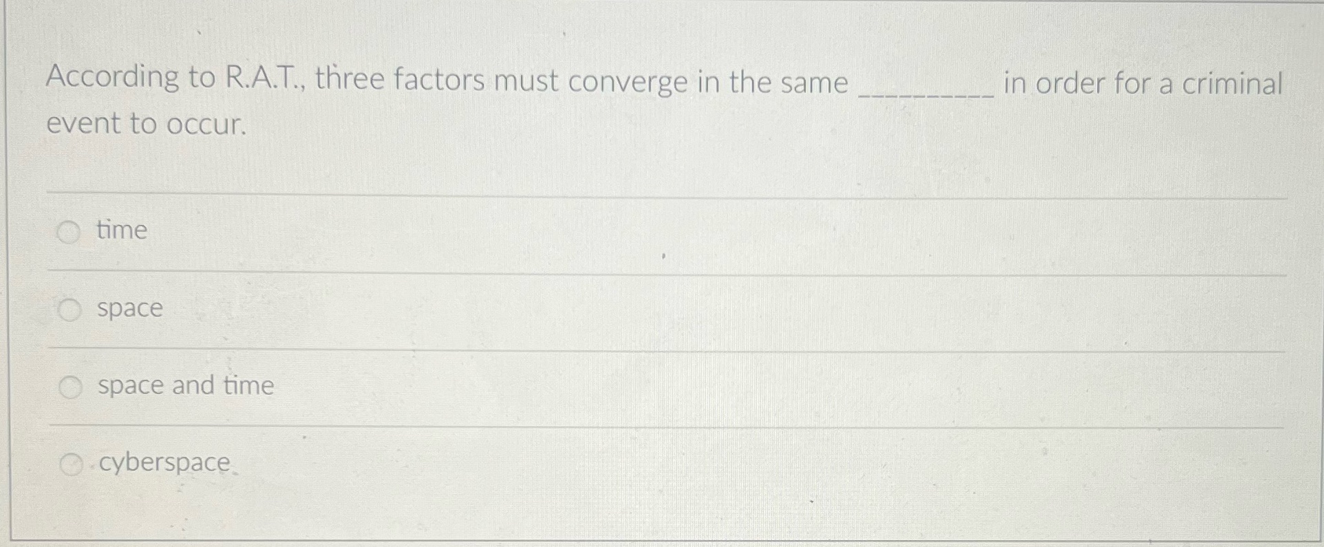 According to R.A.T., three factors must converge