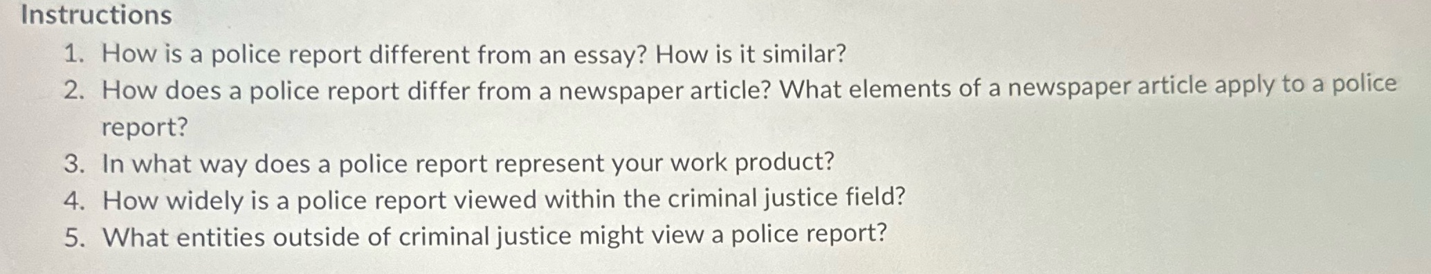 Instructions 1. How is a police report different