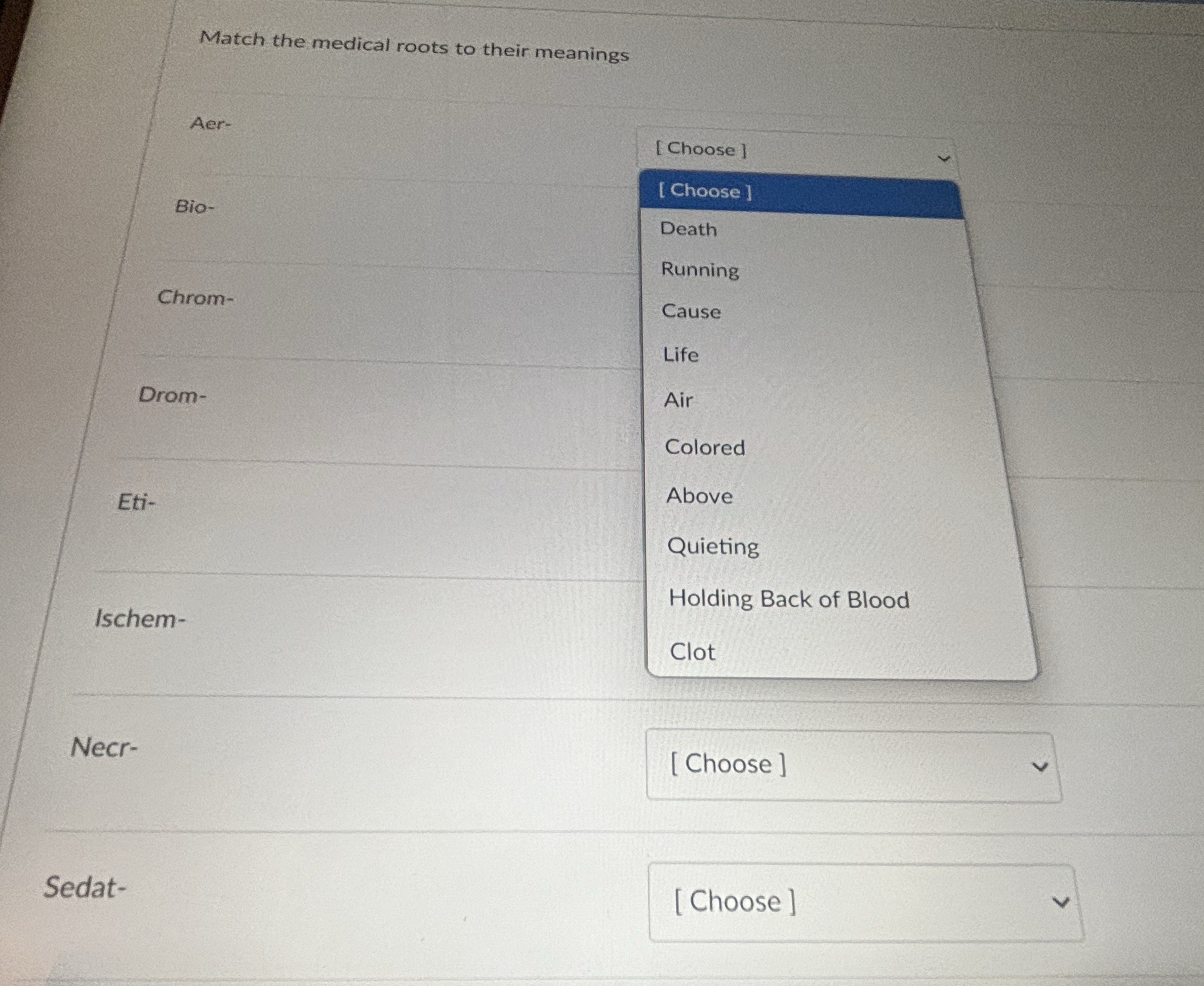 Match the medical roots to their meanings Aer- [