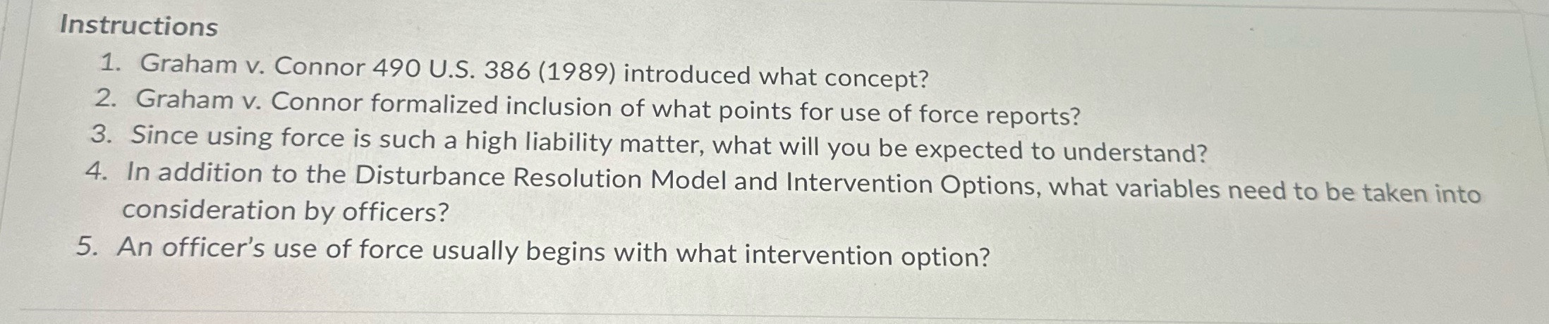 Instructions 1. Graham v. Connor 490 U.S. 386
