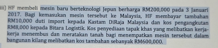 iii) HF membeli mesin baru berteknologi Jepun
