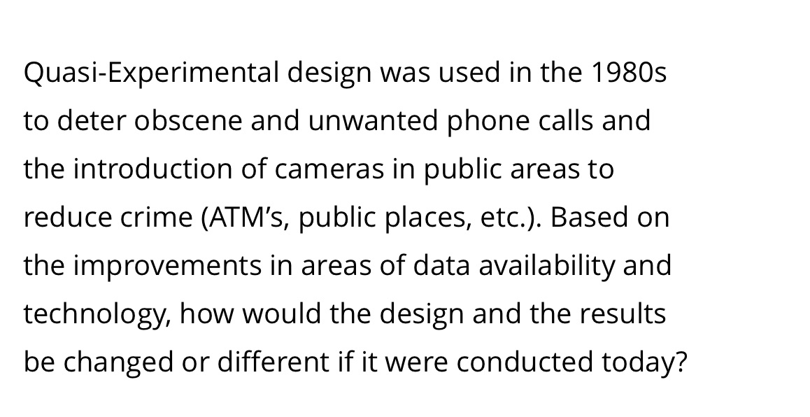 Quasi-Experimental design was used in the 1980s