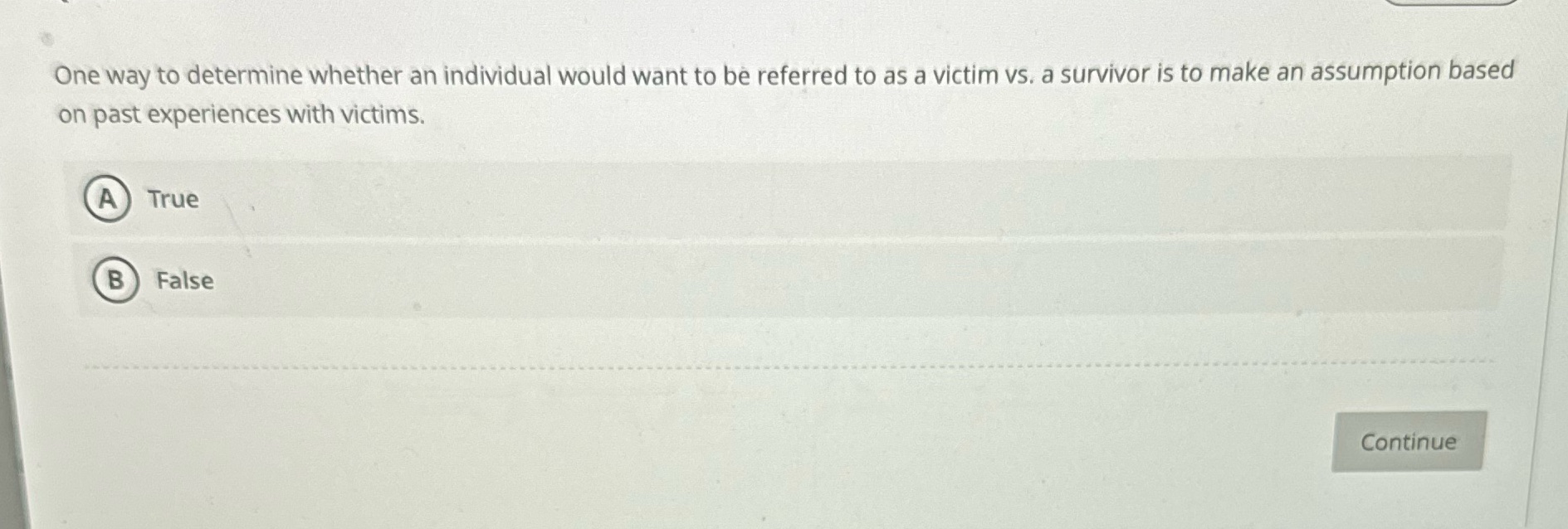 One way to determine whether an individual would