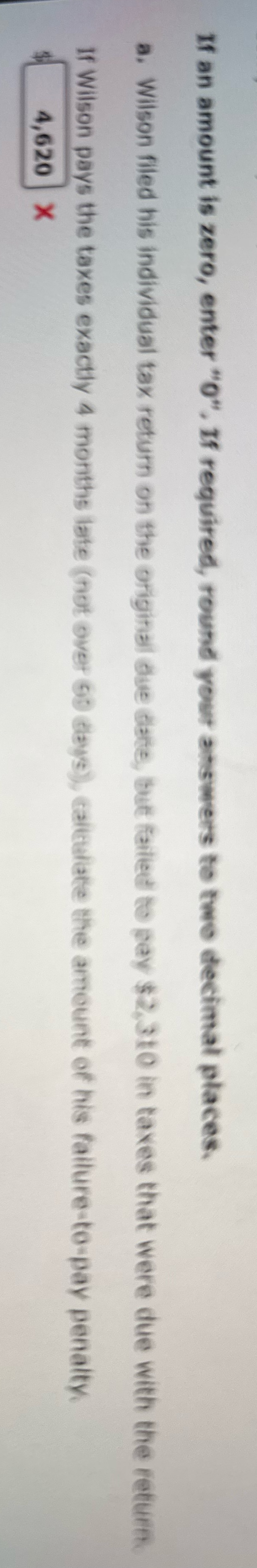 If an amount is zero, enter "0", If required,