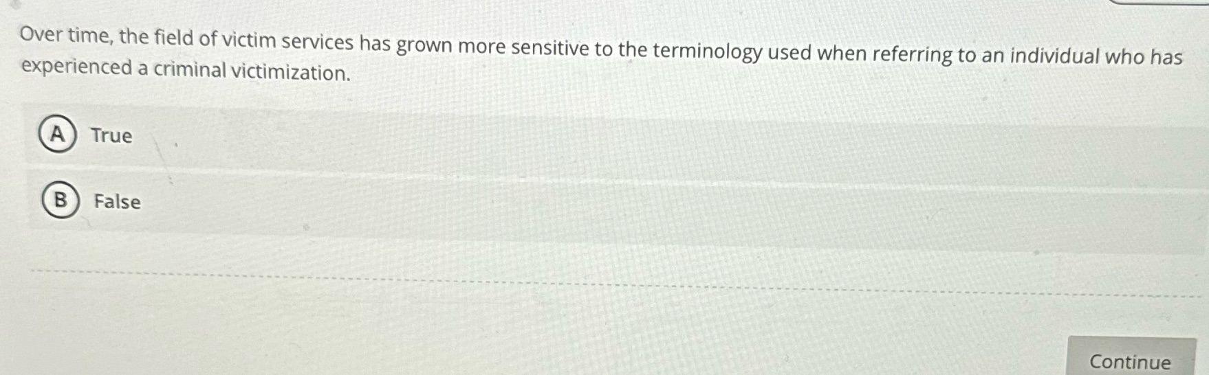 Over time, the field of victim services has grown