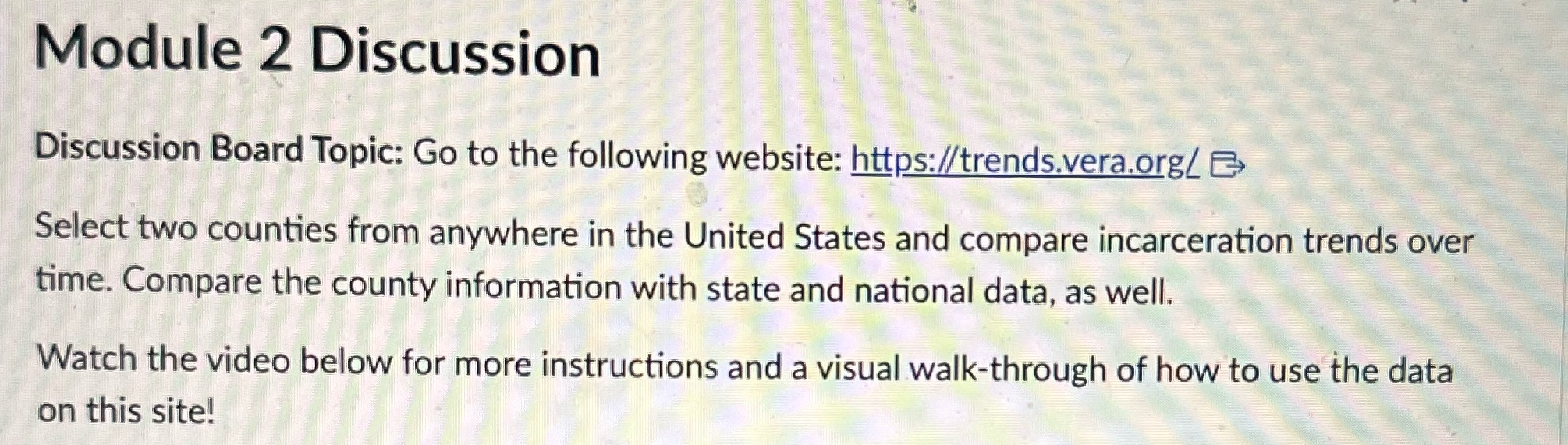 Also Think back to this module's resources. If