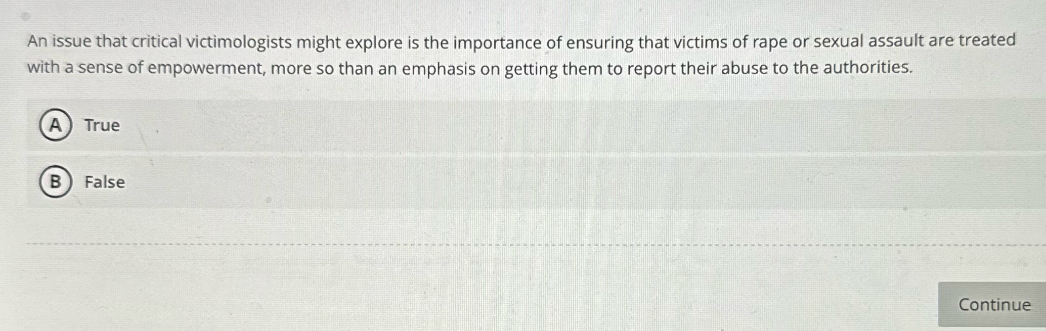 An issue that critical victimologists might