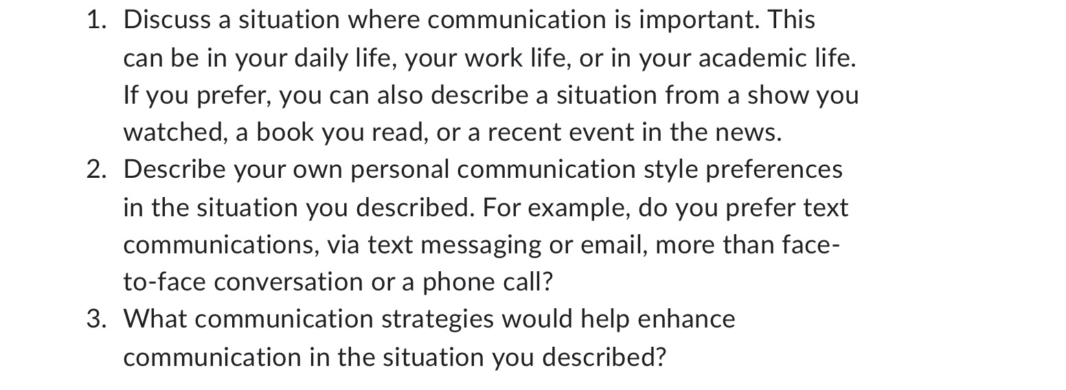 1. Discuss a situation where communication is