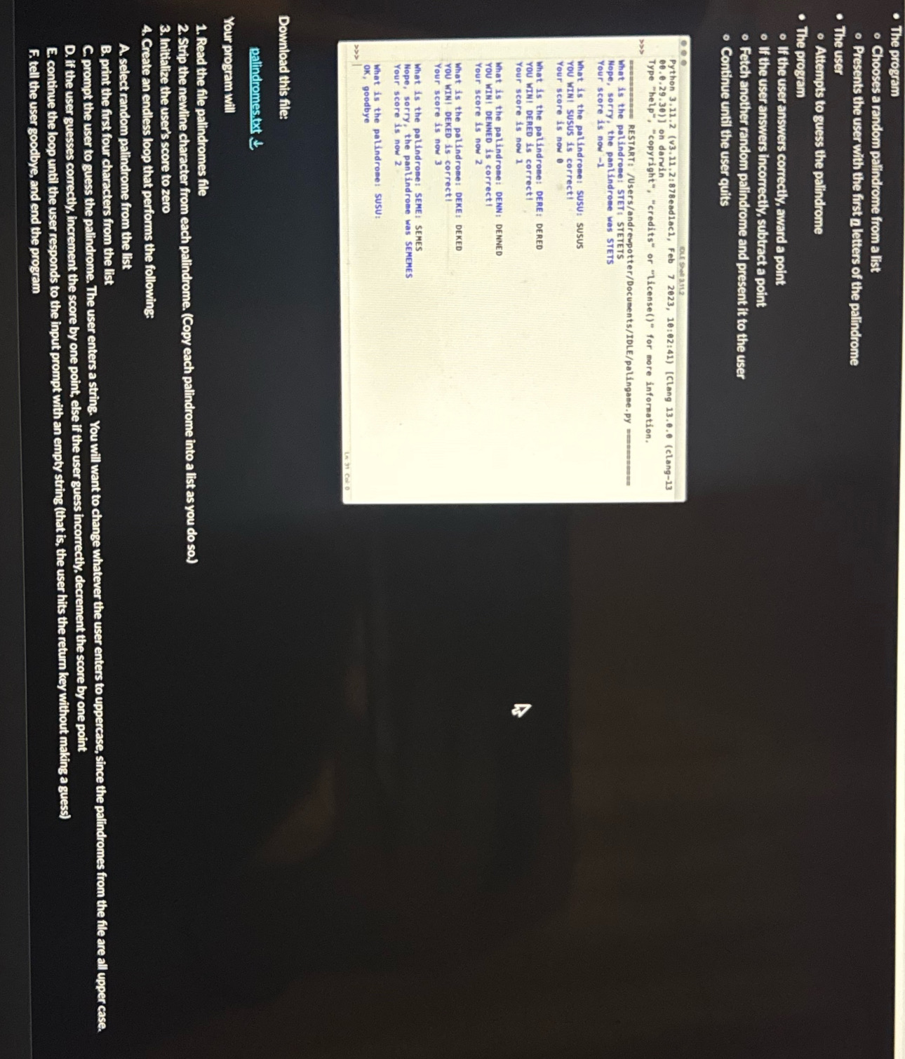 The program . Chooses a random palindrome from a