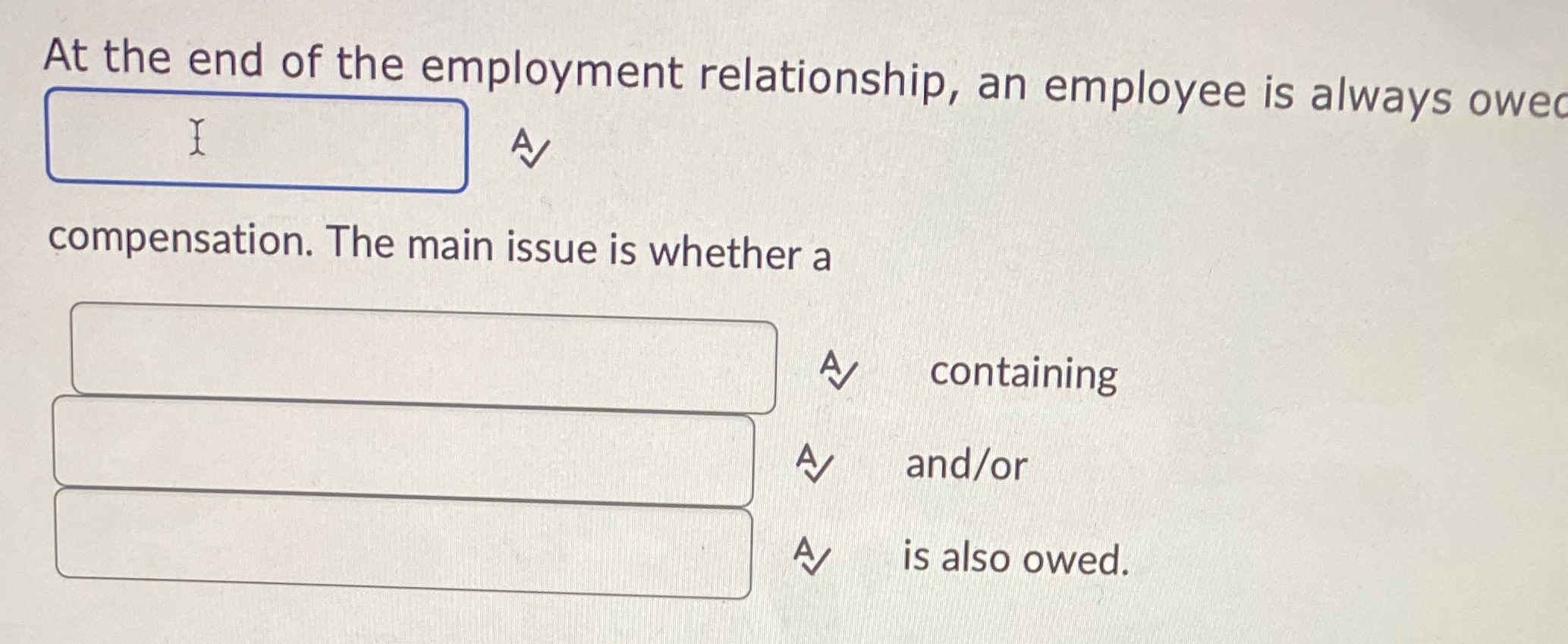 At the end of the employment relationship, an