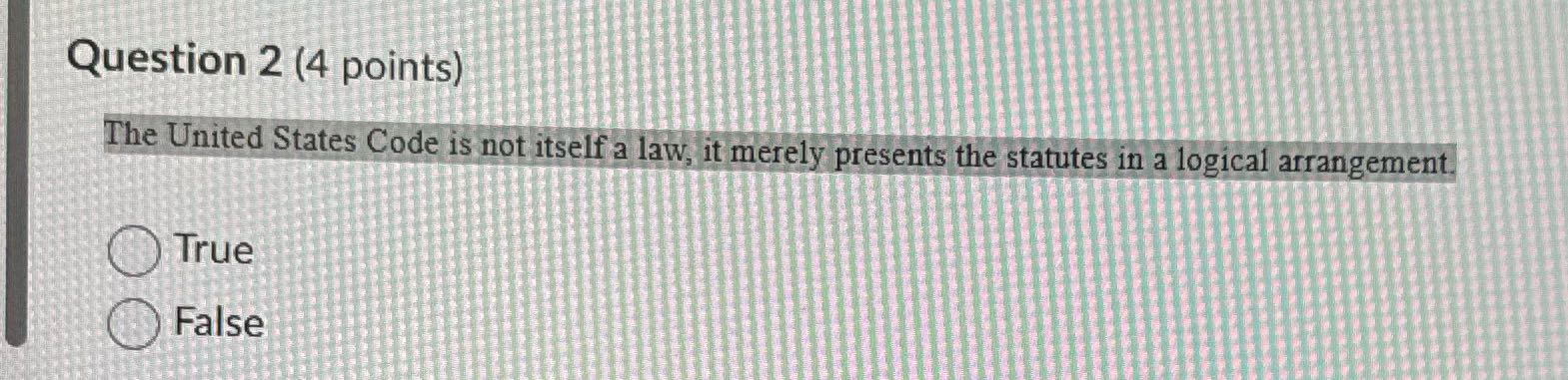 The United States Code is not itself a law, it