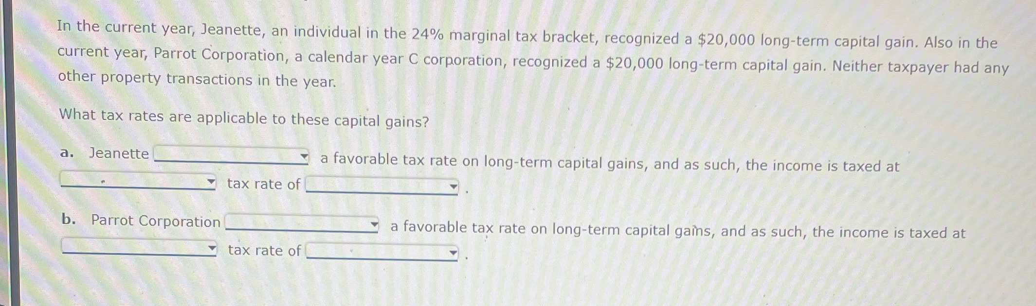 In the current year, Jeanette, an individual in