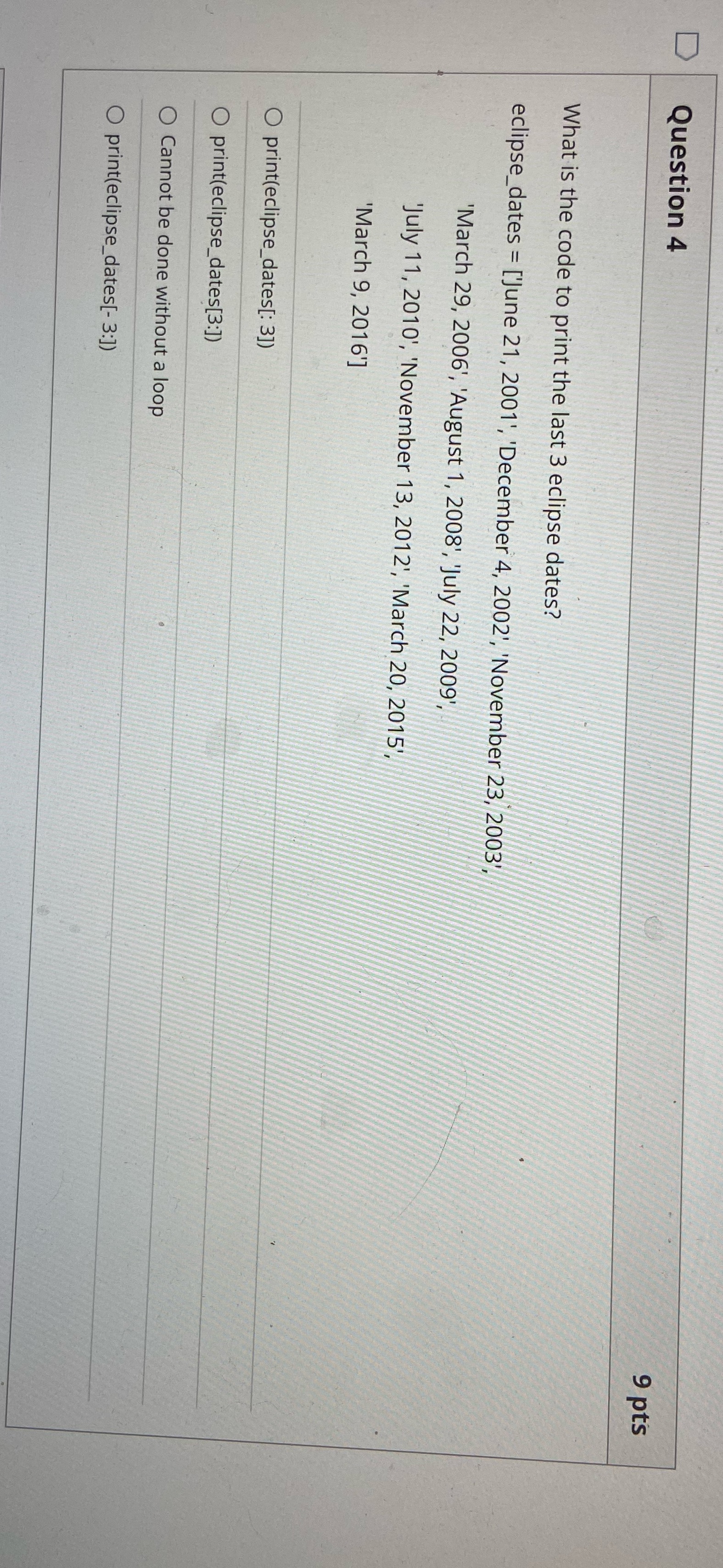 4 Question 4 9 pts What is the code to print the