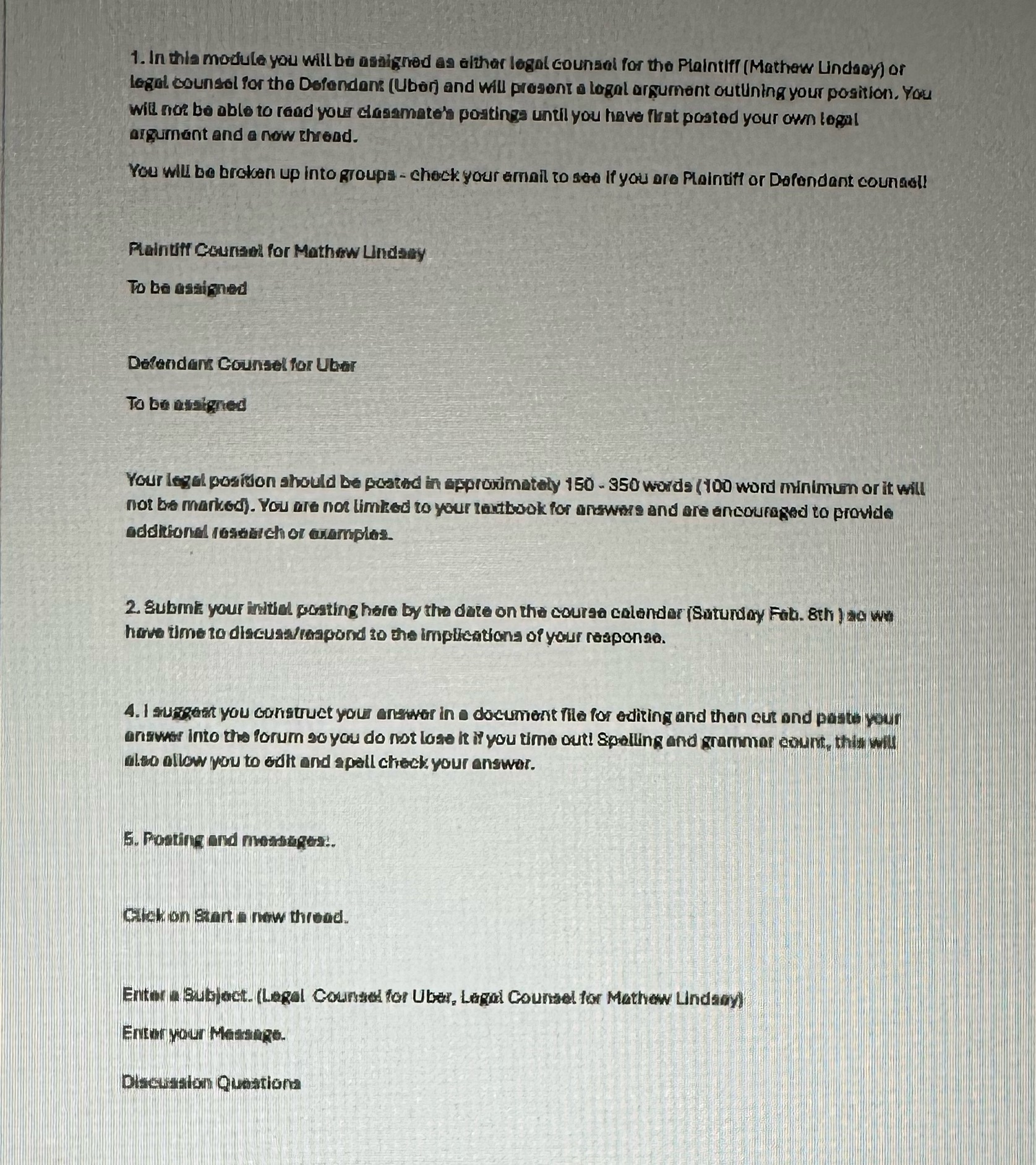 1. In this module you will be assigned as either