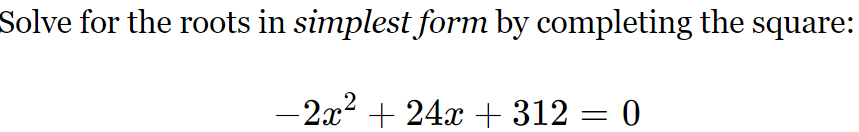 hh Solve for the roots in simplest form by