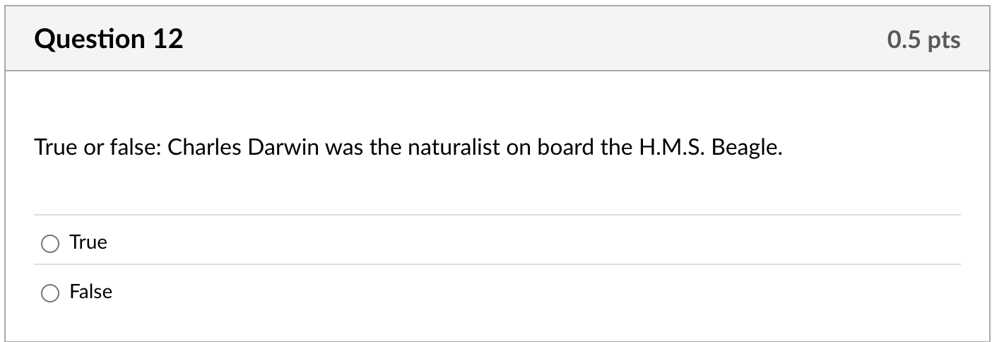 tell me Question 12 0.5 pts True or false: