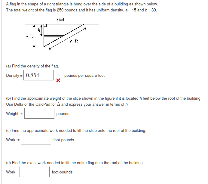 A flag in the shape of a right triangle is hung