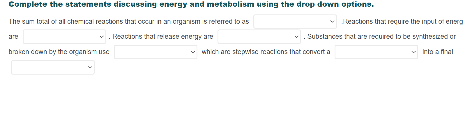 match Complete the statements discussing energy