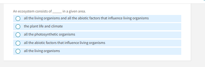 which is correct An ecosystem consists of in a