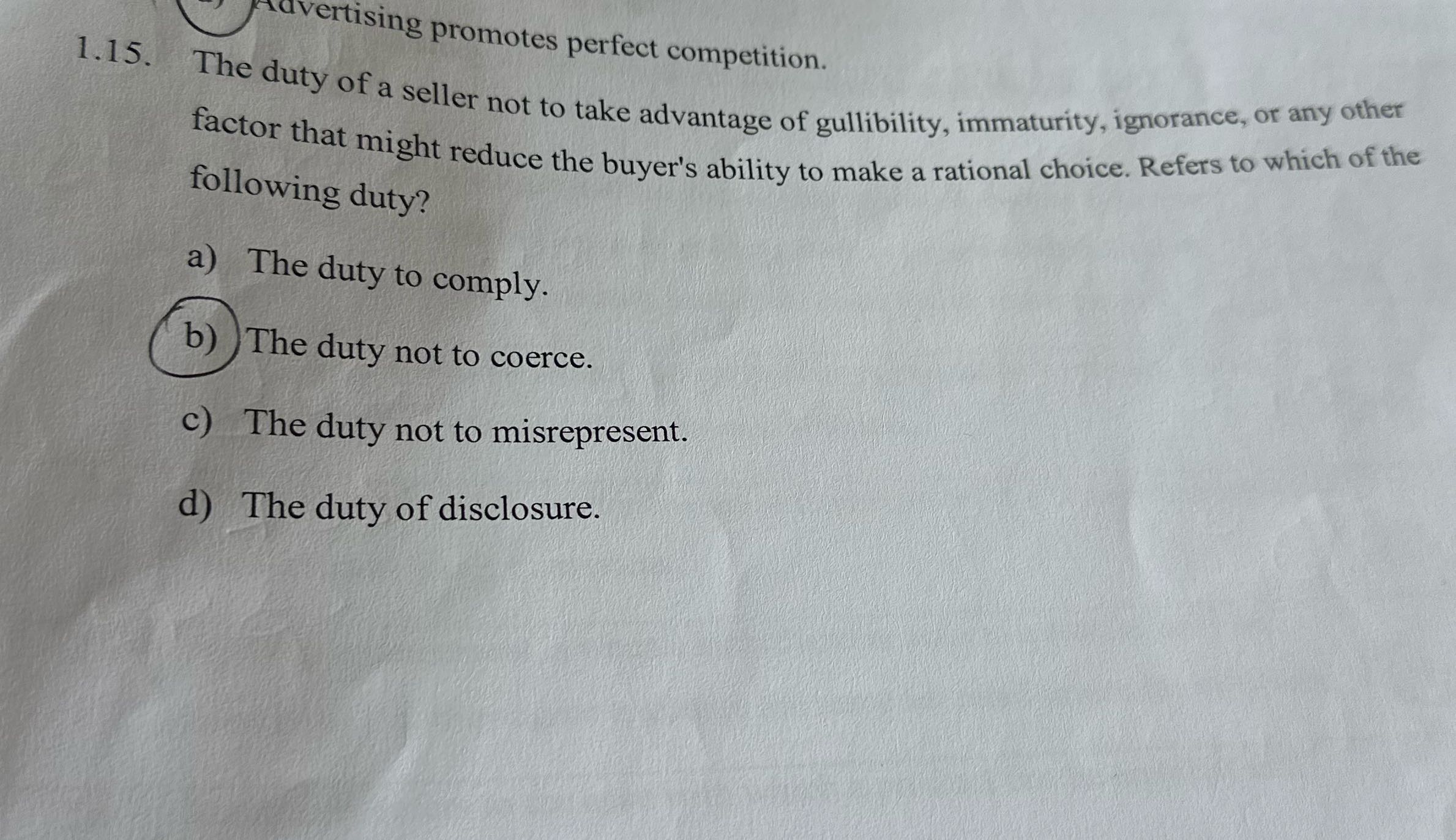 Choose the right answer Advertising promotes