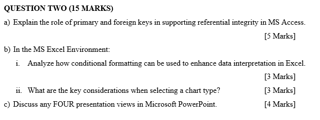 the questions QUESTION TWO (15 MARKS) a) Explain