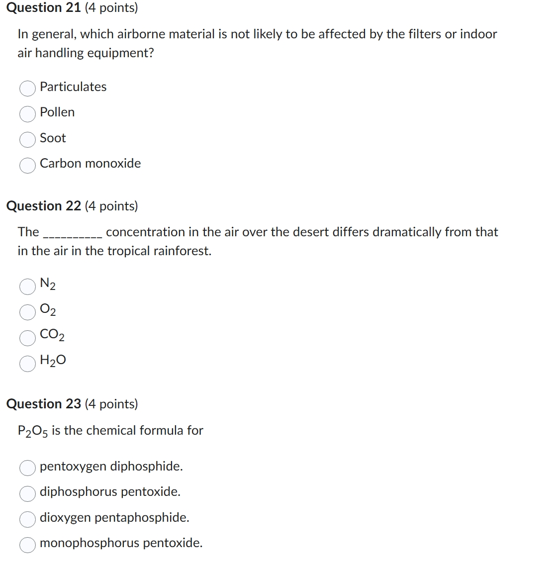 Question 21 (4 points) In general, which airborne