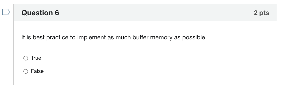 ss U Question 6 2 pts It is best practice to