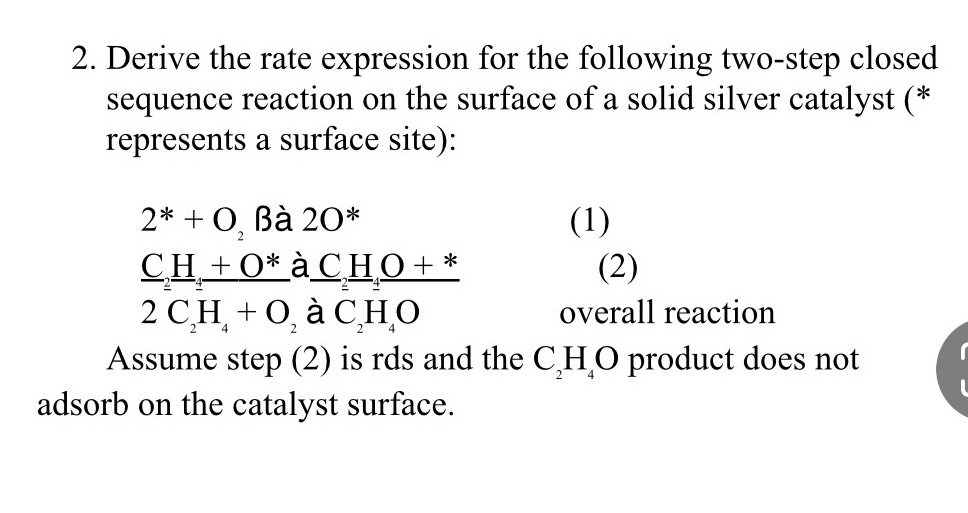 2. Derive the rate expression for the following