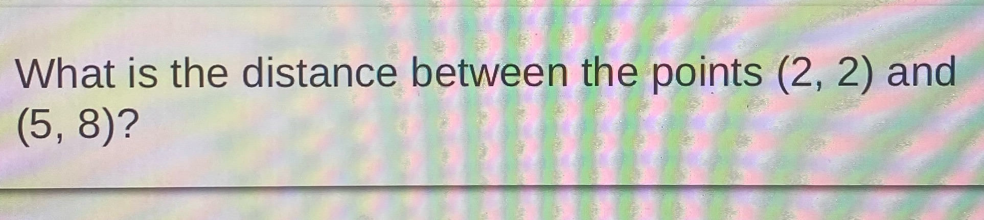 What is the distance between the points (2, 2)