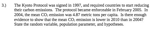 3 . ) The Kyoto Protocol was signed in 1997 , and