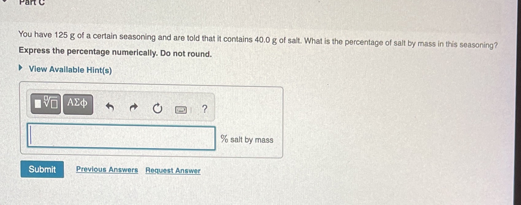 finding the % of salt by mass Part C You have 125