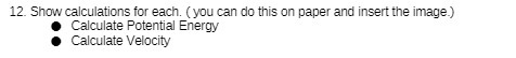 12. Show calculations for each. ( you can do this