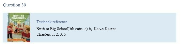 Question 39 BIRTH TO BIG SCHOOL Textbook