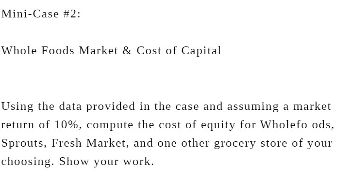 Mini-Case #2: Whole Foods Market 8.: Cost of