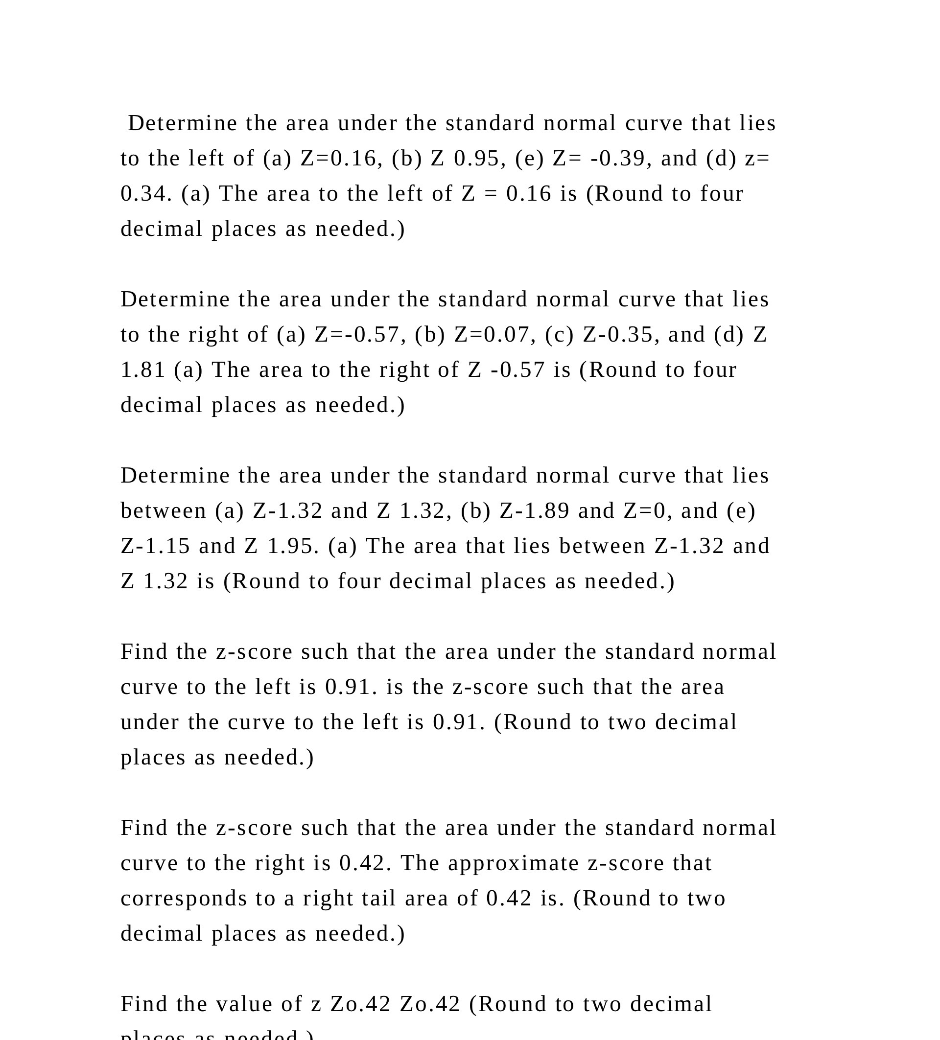 Determine the area under the standard normal